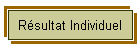 Rsultat Individuel